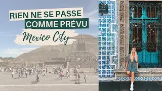 UN WEEKEND A MEXICO CITY (et rien ne se passe comme prévu)
