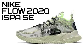 NIKE FLOW 2020 ISPA SE | ЭТО ЧТО-ТО НЕВЕРОЯТНОЕ | CI1474-001