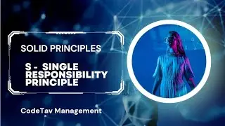 Single Responsibility Principle || Solid Principles || CodeTav Management