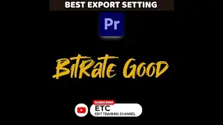 GOOD BITRATE | HIGH QUALITY EXPORT | ADOBE PREMIERE PRO | 