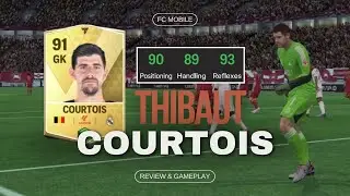 FC MOBILE // THIBAUT COURTOIS 90 // REVIEW & GAMEPLAY