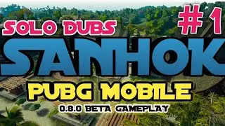SANHOK on PUBG Mobile 0.8.0 BETA Gameplay #1 🔥 | 11 Kill Solo Dub 💯 |
