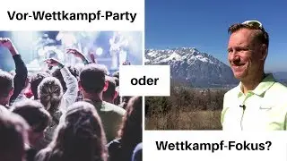 Vor-Wettkampf-Party oder Wettkampf-Fokus?
