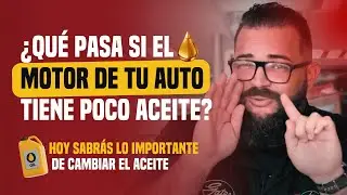 ¿Qué pasa si el motor de tu auto tiene poco Aceite? 😉 hoy sabrás lo importante de cambiar el aceite