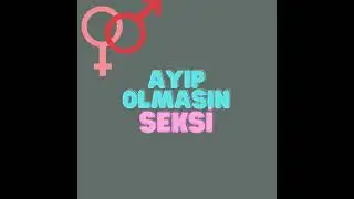 Ayıp Olmasın Seksi -Miniminnacık sohbet 