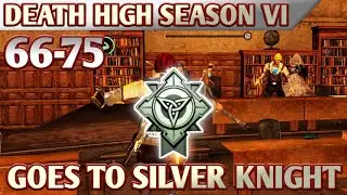 MENUJU SILVER KNIGHT! LIFEAFTER DEATH HIGH SEASON 6 FLOOR 66-75