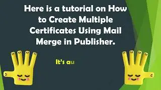Mail Merge in #Publisher-Creating Multiple Certificates Automatically-Certificates Made Easy