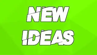 New Ideas