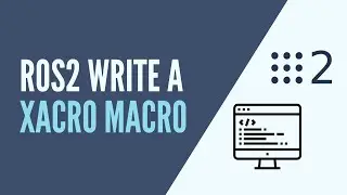 ROS2 - Create a Xacro Macro
