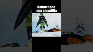 Gohan tiene una pesadilla #DragonBallZ