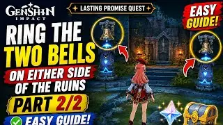 Genshin Impact - Ring the Two Bells on Either Side of the Ruins (2/2) Guide