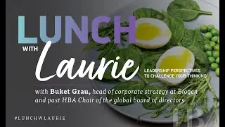 Lunch with Laurie featuring Buket Grau