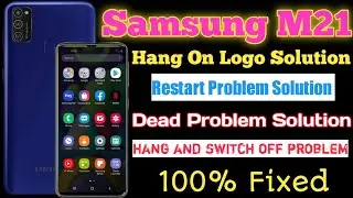 Samsung M21 hang on logo solution || Samsung M21 dead Solution 100% Fixed