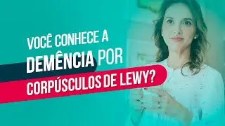 Do you know about Lewy Body Dementia?