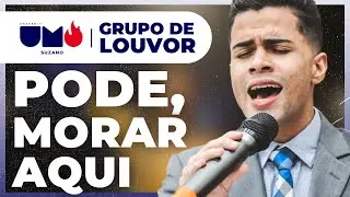 LOUVOR PODE MORAR AQUI! GRUPO DE LOUVOR UMADEBSP SUZANO! SINTA A PRESENÇA DE DEUS