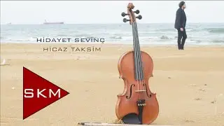 Hidayet Sevinç - Hicaz Taksim (Enstrümantal)
