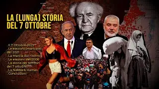 La [lunga] storia del 7 ottobre