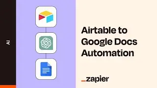Connect Airtable and Google Docs to Automate Document Outlines with ChatGPT and Zapier