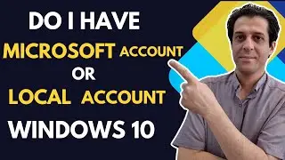 Do I Have a Local Account or Microsoft Account on Windows 10