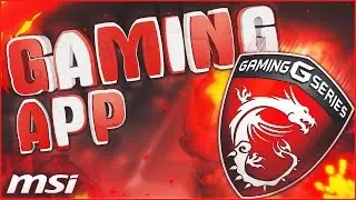 MSI Gaming App 6  - Обзор