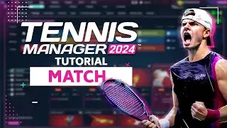Tennis Manager 24 - Match Tutorial (sous titre FR)