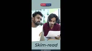 Are you a skim reader? | English Partner | Learn English Online | Online English