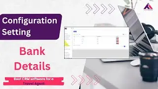 How To Add Bank Details in Track Itinerary a CRM for Travel Agency