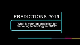 Industry Leaders: 2019 Digital Marketing Predictions