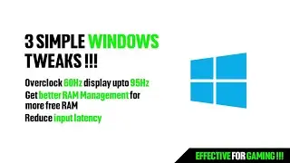 3 Easy yet Effective Windows Tweaks for Gaming !!!