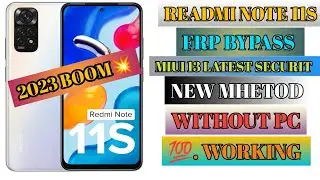 Redmi Note 11S Frp Bypass MIUI 13 | Redmi Note 11 Frp Bypass 2023 | Redmi Note 11 Google Lock Remove