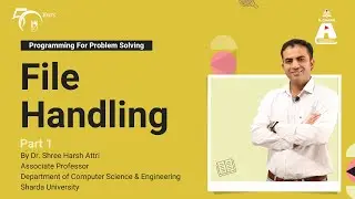 File Handling (Part 1) | Programming For Problem Solving | S Chand Academy