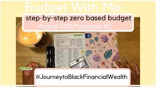 Step-by-Step Zero Based Budget|August 2021|Paycheck #2|Single Mom👩‍👧‍👦