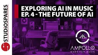 AMPOLLO | Exploring AI In Music | Ep.4 | The Future Of AI