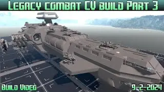 Empyrion Galactic Survival - Legacy combat CV build part 3