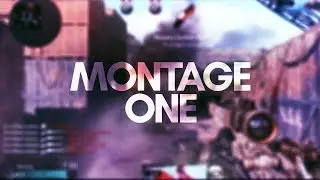 Montage One.