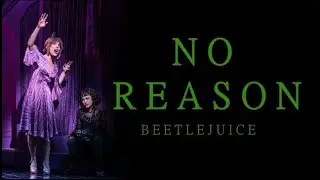 No Reason | Beetlejuice | Sing as Delia