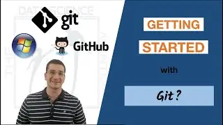 Getting Started with Git and Github - Part 3 - Getting Started with Git - Windows Version