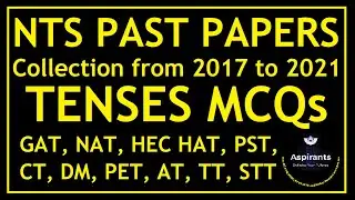 Top 76 Most Repeated Tenses MCQs | NTS Past Papers | For NTS-GAT, HEC-HAT, NTS-NAT, CT, PST, AT & DM