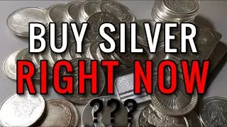 Buy Silver Right Now!! Or Wait?