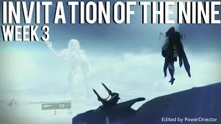 Destiny 2:Invitation Of The Nine (Week 3)
