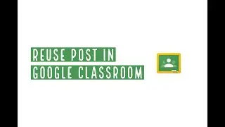 Google Classroom Reuse post