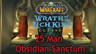 25 Man Obsidian Sanctum with Full Commentary