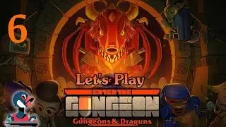 Let's Play Enter the Gungeon - Advanced Gungeons and Draguns [Episode 6]