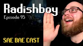 Radishboy - Staying Positive, House Fire, Early RS Memories, HCIM Mode | Sae Bae Cast 95