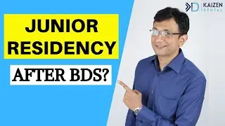 Junior Residency (After BDS)