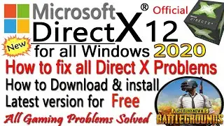 ALL DirectX PROBLEMS SOLVED | HOW TO DOWNLOAD AND INSTALL DirectX 12 ON WINDOWS  | OFFICIAL 2020