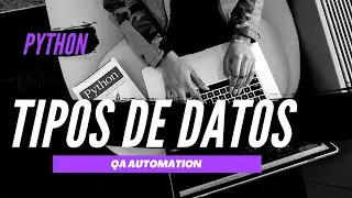 Python | Tipos de Datos ✅ CURSO desde CERO #4