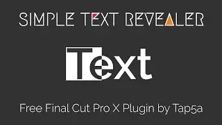 Tap5a Simple Text Revealer | Free Final Cut Pro X Plugin