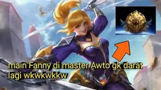 Pake Fanny di rank master Awto berasa jadi noobqueen wkwkwkw