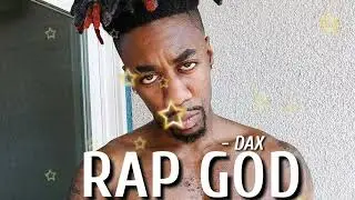 Dax - " Rap God "